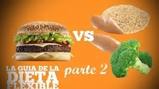 La Dieta Flexible ( Parte 2)