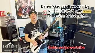 Eminence Speakers Rig Rundown by Darren Stroud