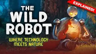 The Wild Robot Review &ndash; Nature, Technology, and the Heart Within