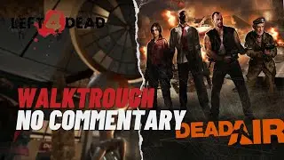 Canceled Flight | Left 4 Dead: Dead Air (+Achievements)