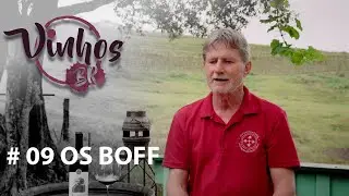 Vinhos.BR | Temporada 2 – Episódio 9: OS BOFF | Sustentabilidade, Microvinificações e Missões