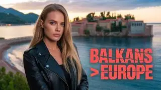 I Spent 3 Months in the 'Forgotten' Balkans... Why I'm Never Visiting Western Europe Again