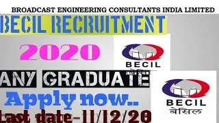 BECIL Recruitment 2020 | Salary : ₹30,000 | Any Grdaute | Latest Job Update