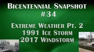 Bicentennial Snapshot No 34 - Extreme Weather Part 2