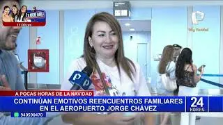 Familias se reencuentran en el aeropuerto Jorge Chávez a horas de celebrar la Navidad