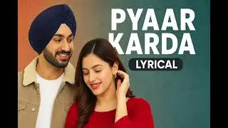 PYAAR KARDA SAD HEART BROKEN PUNJABI SONG 2025