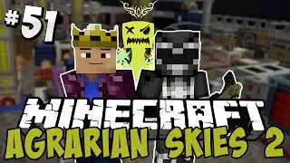 Agrarian Skies 2 - Ep.51 - Technical Master Mess!