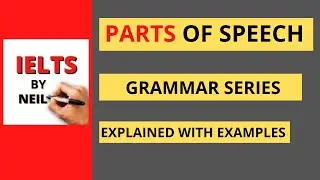 Parts of speech || English Grammar || IELTS BY NEIL #Englishgrammar