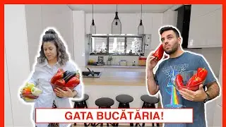 GATA, am terminat BUCĂTĂRIA! 🔥
