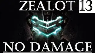 Dead Space 2 (PC) | Zealot Difficulty Guide | No Damage Run [NO DLC] | Chapter 13