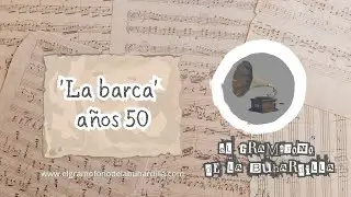 'LaBarca' A&ntilde;os 50