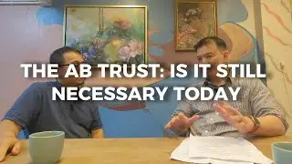 What Is an AB Trust and Do You Still Need One?