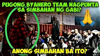 HALA! PUGONG BYAHERO TEAM PINUNTAHAN ANG SIMBAHAN NG GABI | ANONG SIMBAHAN KAYA ITO?