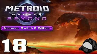 Phenoros &ndash; Part 18 &ndash;🌌Metroid Prime 4: Beyond [Switch 2]