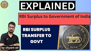 RBI Surplus to Government of India | by shyam sir | upsc | uppcs | other competition exam