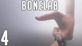 ThePyrokin Plays BONELAB [Ending]