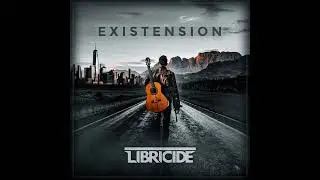 Libricide - Existension [Official Audio] **NEW SINGLE 2026**
