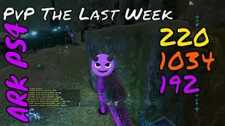 PvP Clips The Past Week Server 220/1034/192 ARK|PS4|PVP|OFFICIAL
