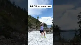 Tai Chi on snow lake! #taichi #meditation #travel #fitness #taoism #nature #flow #snowlake shorts