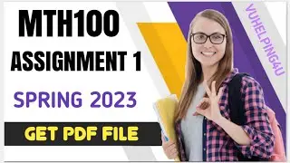 MTH100 Assignment 1 Solution 2023/ Mth100 Assignment 1 2023/ Mth100 Assignment 1 Spring 2023