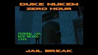 Duke Nukem: Zero Hour - Jail Break