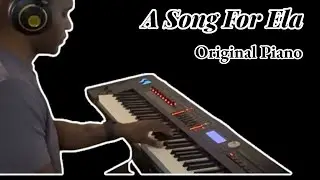 A Song for Ela // A Piano Piece Written for My Daughter