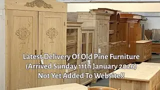 Delivery Old Old Pine Furniture (Arrived Sunday 11th January 2026) @PinefindersCoUk 