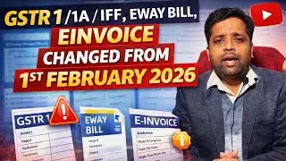 GST Update 🔥 GSTR-1, IFF E-Invoice Rules Changed from 1 February 2026 ! #camanojgupta #allabouttaxes