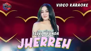 Jherreh  - Selvi Ayunda (Video Karaoke) | New RGS | Lagu Madura Fyp TikTok