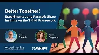 Experimentus and Parasoft Share Insights on the TMMi Framework