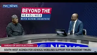 Northern Politics & Tinubu&rsquo;s 2027 Chances | Exclusive With Sen. Dayo Adeyeye