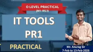 IT Tools & Network Basics (M1-R5.1) O Level Practical Class