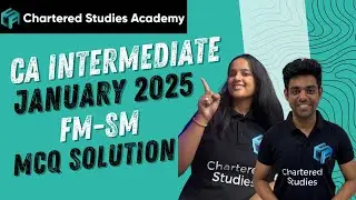 CA INTERMEDIATE | FMSM MCQ SOLUTION | JANUARY 2025 EXAM | CSA