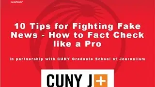 10 Tips for Fighting Fake News&mdash;How to Fact Check Like a Pro