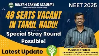 48 Seats Vacant in Tamil Nadu - Possibilities of Special Stray Round Tamil Nadu Medical Counselling