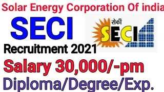 Solar energy Recruitment 2021 !! Salary 30,000/-pm !! Latest job notification out 2021