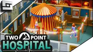 CLOWNS?! De-Humor-fier! Two Point Hospital Gameplay E5