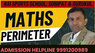 Perimeter | Maths for Rai Sports School, Sonipat & Gurukul Kurukshetra | Maths syllabus for MNSS,Rai