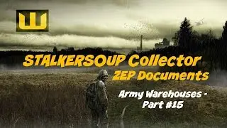 STALKERSOUP Collector - ZEP (AX Note) - Army Warehouses (109988)