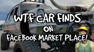 WTF CAR FINDS ON FACEBOOK MARKET PLACE! S3 Ep2