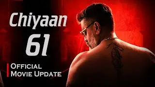 Chiyaan 61 Update, Chiyaan 61, Chiyaan 61 director, chiyaan vikram 61, chiyaan vikram 61 update