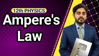 Amperes Law class 12 || Amperes circuital law class 12 | Biot savart law | 12th class physics