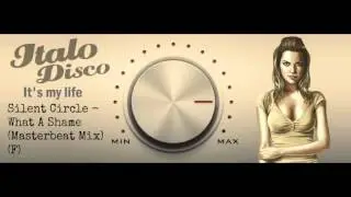 Silent Circle - What A Shame (Masterbeat Mix) (F)