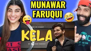Kela | Standup Comedy | Munawar Faruqui 2023 | Reaction !!