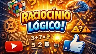 Racioc&iacute;nio l&oacute;gico. Tente se puder.