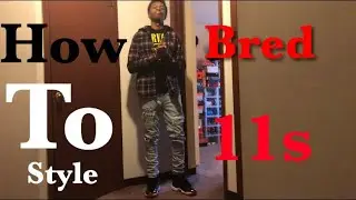 How To Style Air Jordan Bred 11s