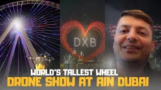 😍Drone Show & Dubai Giant Wheel Dekha | Prateek Agarwal Vlogs #dubaivlog #aindubai