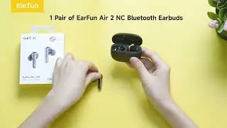 EarFun Air 2 NC - Official Unboxing