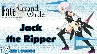 (4k) Jack the Ripper - Fate Grand Order Character Overview / Review