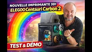 Pr&eacute;sentation ELEGEOO CENTAURI CARBON 2